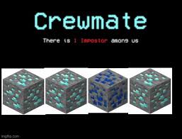 There Is One Imposter Among Us Imgflip