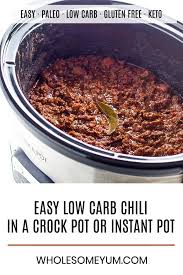 Keto Low Carb Chili Recipe Crock Pot Or Instant Pot Paleo An Easy Keto Low Carb Chili Recipe Witho Low Carb Chili Instant Pot Paleo Low Carb Chili Recipe