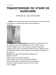 Transformările de stare se fac cu absorbţie sau cedare de căldură. Transformari De Stare De Agregare