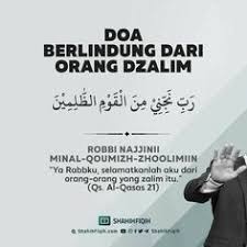 Aniaya atau dalam agama islam biasa disebut dengan zalim yang bermakna celaka adalah suatu perbuatan yang tidak terpuji dan sangat dimurkai allah swt. 50 Doa Orang Dizalimi Ideas In 2021 Doa Islamic Quotes Muslim Quotes