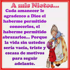 A Mis Nietos Frases Pensamientos Reflexiones Y Mucho Mas Frases Para Nietos Frases Para Abuelos Frases Bonitas