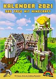 Das aktuelle kalenderblatt für den 20. Kalender 2021 365 Tage Mit Minecraft Inklusive Tipps Tricks Crafting Rezepten Im Din A4 Format Amazon De Haberkamp David Bucher