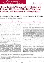 Patients with a chads2 score of 0 were not necessarily low risk, and the annual stroke rate can be as high as. Should Patients With Atrial Fibrillation And 1 Stroke Risk Factor Cha2ds2 Vasc Score 1 In Men 2 In Women Be Anticoagulated Circulation