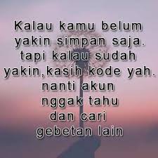Bilangnya a padahal maksutnya antara b, c, d, sampai z. Kata Kata Sedih Buat Gebetan Yang Gak Peka Cikimm Com