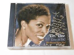 My Heart Says Yes, Live in DC by Dr. Dee CD Bythax Records **Signed  Edification