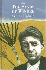 The Sands of Windee (Inspector Napoleon Bonaparte Mystery Series #2) by  Arthur W. Upfield: new (1993)