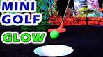 Mini Golf: Let's Play FOR REAL- Glow In the Dark Mini Golf ... - YouTube