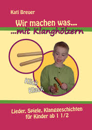 Die geschichte der gefräßigen raupe nimmersatt begeistert kinder rund um den globus. Kinderlieder Und Mehr Buch Wir Machen Was Mit Klangholzern Der Kinderlieder Shop