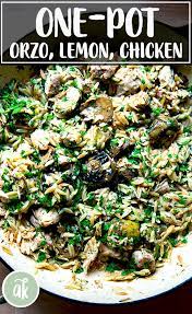 One Pan Lemon Chicken Orzo With Artichokes Alexandra S Kitchen Recipe Orzo Recipes Chicken Recipes