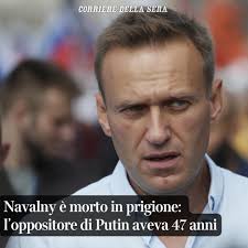 Alexei Navalny è morto nella colonia penale di Kharp, a 2 mila chilometri  da Mosca, dove era detenuto: lo ha reso noto il servizio penitenziario  federale russo, precisando che è in corso