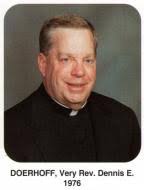 Rev. Msgr. Dennis E “Fr. Denny” Doerhoff (1949-2012)