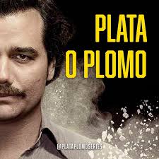 Plata o Plomo