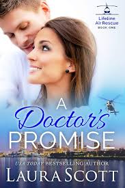 A Doctor's Promise: A Sweet and Emotional Medical Romance (Lifeline Air  Rescue Book 1)