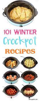 Easy Crockpot Recipes 101 Quick And Delicious Winter Crock Pot Meals For Busy Nights Simple Flavor Pa Crockpot Recipes Easy Crockpot Recipes Cooker Recipes