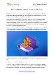 In #blockchain • 3 years ago. Crypto Currency A Bright Future Or Just A Fad By Informatics Matrix Issuu