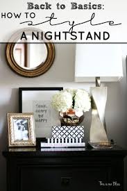 How To Style A Nightstand Back To Basics Week 1 Nightstand Styling Bedroom Night Stands Nightstand Decor