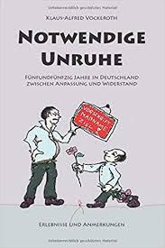 Alfred bir daha yürüyemeyecek büyük ihtimalle ifadelerini bugünkü yayınında kullandı. Notwendige Unruhe Funfundfunfzig Jahre In Deutschland Zwischen Anpassung Und Widerstand Erlebnisse Und Anmerkungen Amazon De Vockeroth Klaus Alfred Bucher