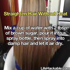 Easily Straighten Hair Without Heat Straighten Hair Without Heat Hair Without Heat How To Grow Your Hair Faster