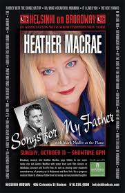 Helsinki On Broadway Presents Heather MacRae's "Songs For My Father"