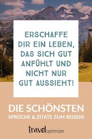 Spruche Fur Dein Reise Geschenk Gesucht Wir Haben Die Besten Reise Spruche Und Reise Zitate Gesammelt Spruche Zitate Mo Zitate Reisen Zitate Reisen Spruch