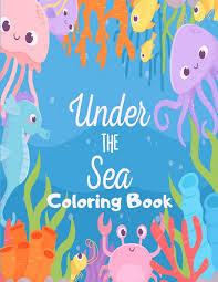 The spruce / evan polenghi these turkey coloring pages will get all the kids excited. Under The Sea Coloring Book Funny Marine Life Colouring Book For Kids 30 Pages Of Cartoon Ocean Animals Sea Creatures With Underwater Backgrounds Under The Sea Gifts For Children