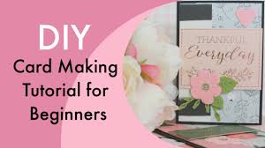 Order your you are amazing project kit and any other supplies you'll need. Diy Card Making Tutorial For Beginners Youtube
