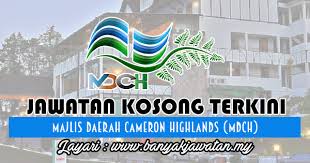 Jawatan kosong di kementerian perusahaan perladangan dan komoditi 1.pegawai tadbir 2.penolong pegawai tadbir 3.penolong pegawai teknologi maklumat. Jawatan Kosong Di Majlis Daerah Cameron Highlands Mdch 19 January 2018 Cameron Highlands Home Decor Decals Cameron
