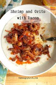 Shrimp And Grits With Bacon Recipe Recipe Recipes Bacon Recipes Avocado Recipes Breakfast