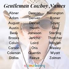 Gentleman Cowboy Names Have A Rein On Style Cowboy Names Baby Names Cute Baby Names