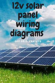 A collection of electrical wiring diagrams could be needed by the electric assessment authority to approve connection of the house to the. 12v Solar Panel Wiring Diagrams For Rvs Campers Van S Caravans
