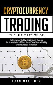 The cryptocurrency & bitcoin trading: 13 Best New Cryptocurrency Trading Books To Read In 2021 Bookauthority