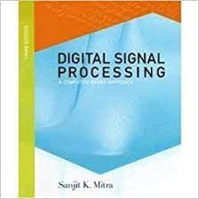 Can you find your fundamental truth using slader as a digital signal processing: Digital Signal Processing A Computer Based Approach 3rd Edition Amazon Co Uk By Sanjit K Mitra Author 3rd Edition Mcgraw Hill Companies Paperback 9787302138549 Books