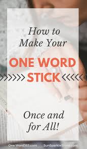 Tired Of Making New Year S Resolutions That Don T Last Join The One Word 365 Revolution And Creating Lasting Change These 5 Tips Show Words Word 365 One Word