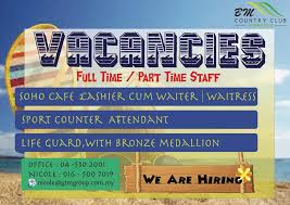 We need pioneer team to expand the students market. Vacancies For Full Time Bukit Mertajam Country Club Facebook