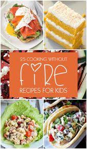 Cooking Without Fire Recipes For Kids 25 Healthy And Tasty No Cook Recipes For Breakfast Meals And Snacks That Kids Cooking Recipes Fire Food Cooking Recipes