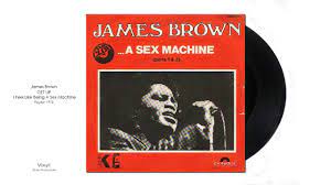 James Brown | Get Up (I Feel Like Being A) Sex Machine - YouTube