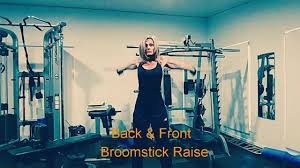 How Are Your Shoulders And Upper Back Feeling Today Bit Stiff Stiff Or Not This Broomstick Front And Back Raise Is Excellent For Targeting Theshoulders A