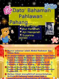 Misalnya anda pilih poin 1 dan poin 2. Dato Bahaman Pahlawan Pahang