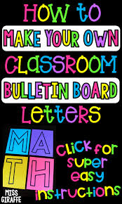 Print directly onto colored paper and cut out each letter, or print on heavy card stock to use as stencils. Miss Giraffe S Class Diy Classroom Decor Bulletin Board Letters