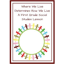 Ixl offers hundreds of second grade math skills to explore and learn! First Grade Social Studies Lesson Plan How People Adapt To Environments Brighthub Education