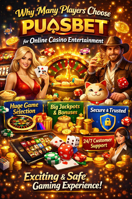 Why Many Players Choose Puasbet for Online Casino Entertainment - Enokay