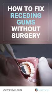 How To Fix Receding Gums Without Surgery Gum Recession Treatment Gum Recession Receding Gums