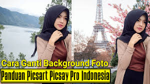 Cara Ganti Background Foto Mudah Dan Keren Di Picsart Panduan Picsart Tempat Belajar Edit Foto Di Android