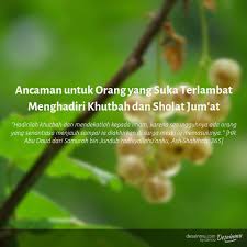 Kenapa dinamakan sholat jumat karena sholat ini dikerjakan pada hari jumat, hari yang paling mulia dalam sepekan disebabkan banyak sekali keutamaan yang terapat di hari tersebut. Ancaman Untuk Orang Yang Suka Terlambat Menghadiri Khutbah Dan Sholat Jum At Artikel Sofyan Chalid Bin Idham Ruray