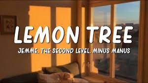 Jemme Lemon Tree Lyrics I Wonder How I Wonder Why Yesterday You Told Me Bout The Blue Blue Sky Youtube