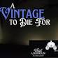A Vintage to Die For- Murder Mystery Theater at - Firefly Cellars, 40325 Charles Town Pike Event Image