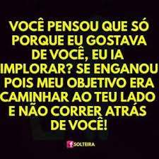 Cansei De Correr Atrás De Você Indiretas Que Doi Na Alma Frases Inspiracionais Frases Indiretas Frases Motivacionais