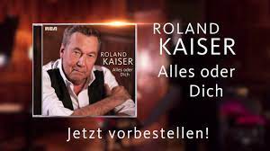 Check spelling or type a new query. Roland Kaiser Alles Oder Dich Teaser Youtube