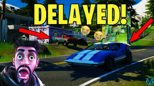 Developer epic games announces that its forthcoming action building title fortnite will release through paid early access at the end of next month. Cars Update Delayed In Fortnite Release Date New Update Patch Notes Youtube