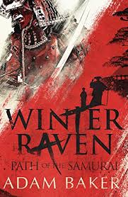 Maybe you would like to learn more about one of these? Winter Raven Path Of The Samurai Book 1 English Edition Ebook Baker Adam Amazon De Kindle Shop